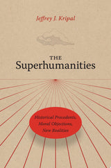 The Superhumanities
