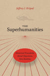 The Superhumanities