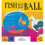 Fish Dont Play Ball