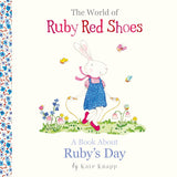 A Book About Ruby's Day (The World of Ruby Red Shoes, #1)