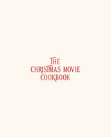 The Christmas Movie Cookbook