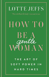 How to be a Gentlewoman