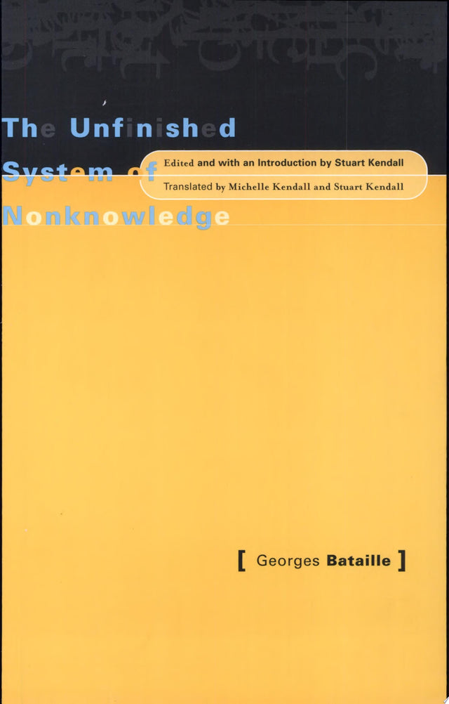 Unfinished System of Nonknowledge