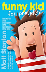 Funny Kid for President (Funny Kid, #1)