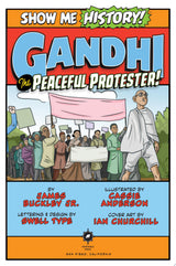 Gandhi: The Peaceful Protester!