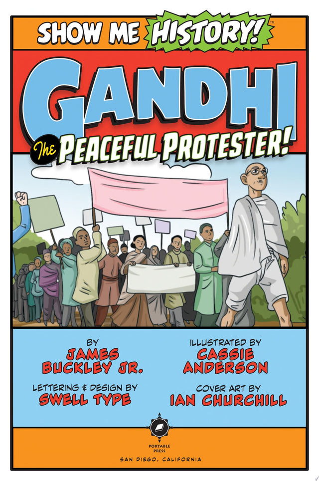 Gandhi: The Peaceful Protester!