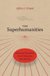 The Superhumanities