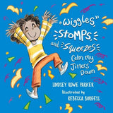 Wiggles, Stomps, and Squeezes Calm My Jitters Down