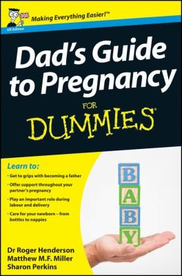 Dad's Guide to Pregnancy For Dummies, UK Edition