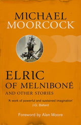 Elric of Melniboné and Other Stories