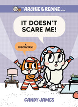 It Doesn't Scare Me! (Archie & Reddie, #4)