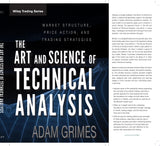 The Art and Science of Technical Analysis