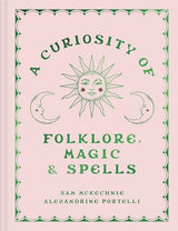 A Curiosity of Folklore, Magic and Spells