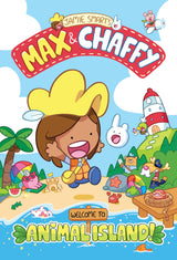 Max and Chaffy: Welcome to Animal Island! (from the million-selling Jamie Smart, Illustrator of the Year)