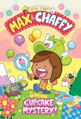 Max and Chaffy: The Great Cupcake Mystery (from the million-selling Jamie Smart, Illustrator of the Year)