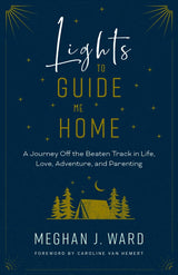 Lights to Guide Me Home