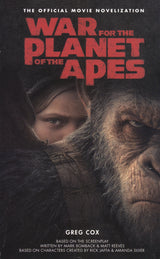 War for the Planet of the Apes: Official Movie Novelization