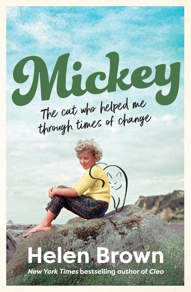 Mickey: The cat who helped me through times of change, from the bestselling author of CLEO and BONO