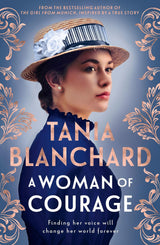 A Woman Of Courage: A gripping, uplifting Victorian era novel about passion, love, loss & self-discovery from the bestselling author of The Girl fr
