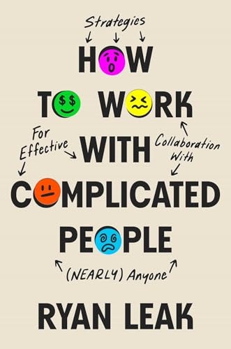 How to Work with Complicated People