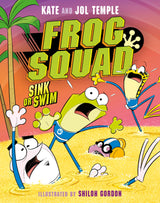 Frog Squad #3 Sink or Swim