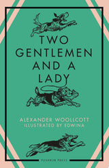 Two Gentlemen and a Lady
