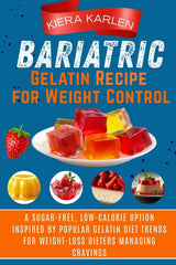 Bariatric Gelatin Recipe for Weight Control