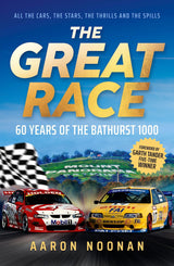 The Great Race: 60 years of the Bathurst 1000, the bestselling book from Australia's leading motorsport journalist