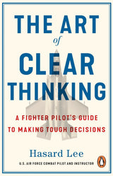 The Art of Clear Thinking