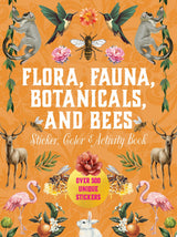 Flora, Fauna, Botanicals, and Bees Sticker, Color & Activity Book