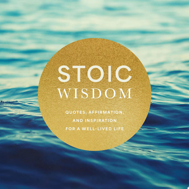 Stoic Wisdom