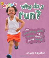 My Body - Why Do I Run?
