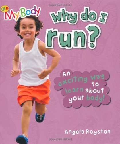 My Body - Why Do I Run?