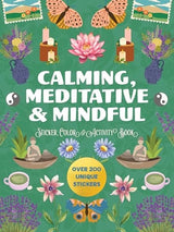 Calming, Meditative and Mindful Sticker, Color and Activity Book