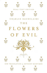 The Flowers of Evil: Dual Language and New Verse Translation