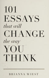 101 Essays That Will Change The Way You Think