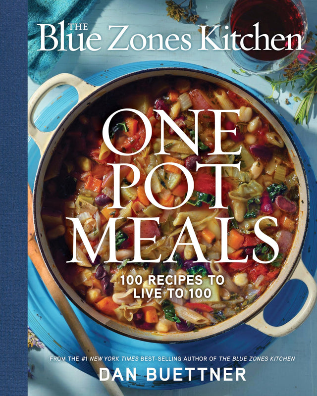 The Blue Zones Kitchen One Pot Meals
