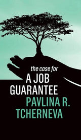 The Case for a Job Guarantee