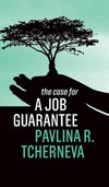 The Case for a Job Guarantee