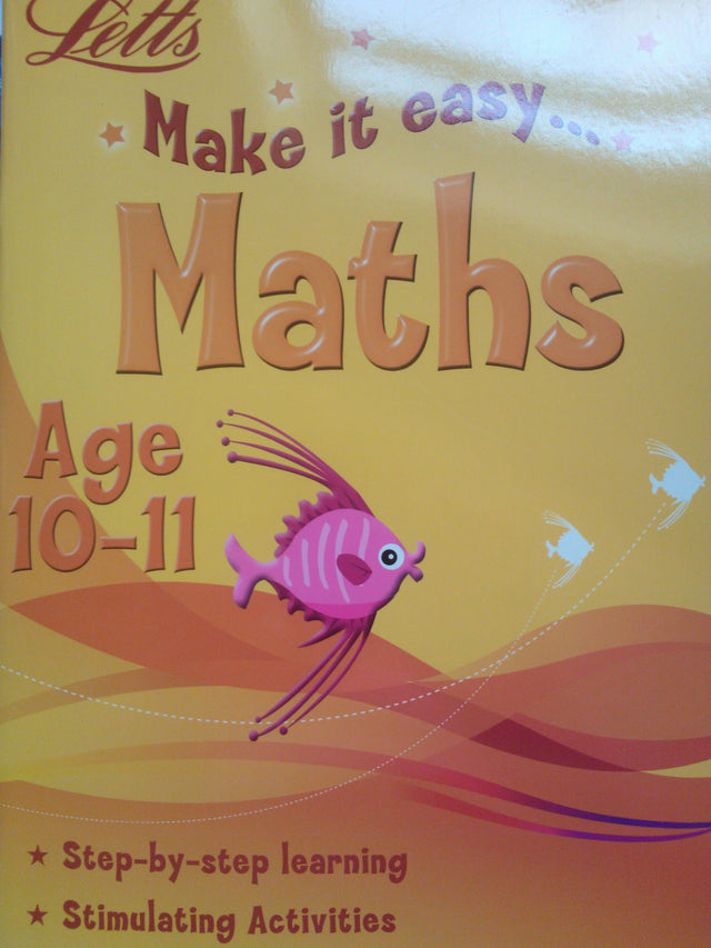 Letts Make it Easy: Maths Age 10-11
