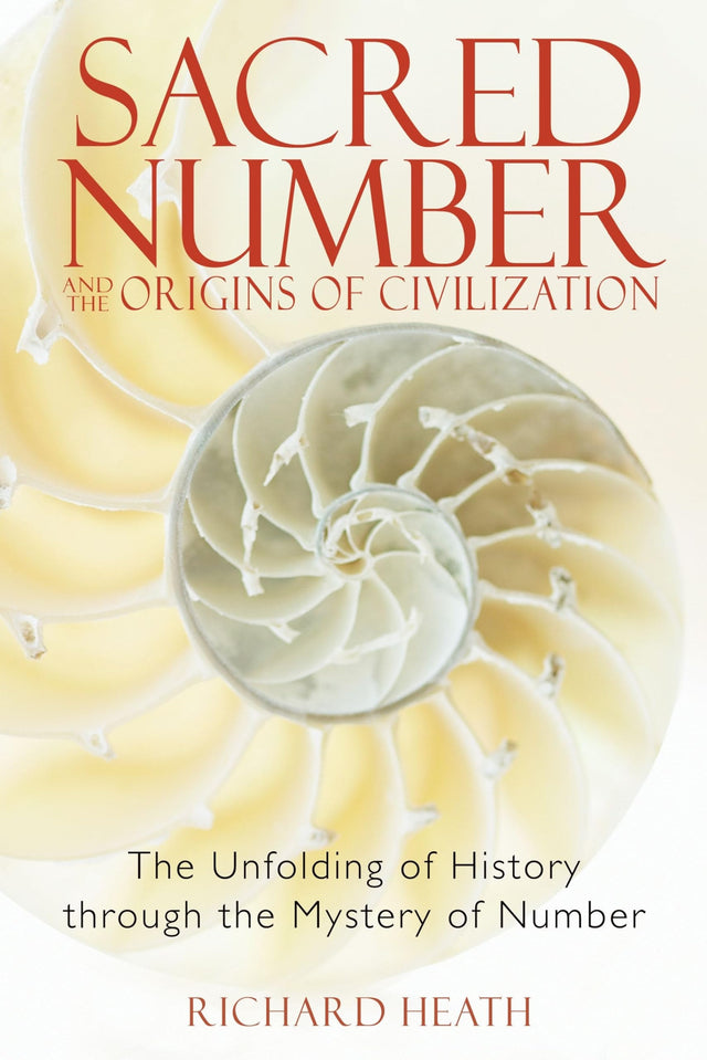 Sacred Number and the Origins of Civilization