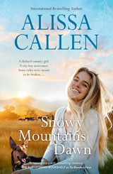 Snowy Mountains Dawn (A Bundilla Novel #4): Opposites attract in this charming, sweet and heartfelt romance from an award-winning author, perfect for readers who love Karly Lane and Rachael Johns