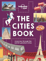 Lonely Planet Kids The Cities Book
