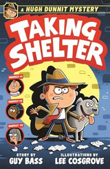 A Hugh Dunnit Mystery: Taking Shelter