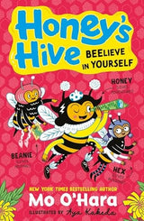 Honey's Hive: Beelieve in Yourself