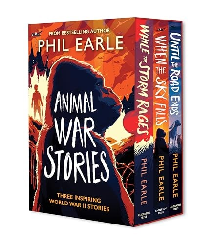 Animal War Stories Box Set (When the Sky Falls, While the Storm Rages, Until the Road Ends)