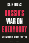 Russia's War on Everybody