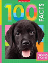 Dogs and Puppies: 100 Facts (Miles Kelly)