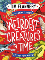 Explore Your World: Weirdest Creatures in Time