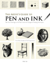 The Artist's Guide to Pen and Ink